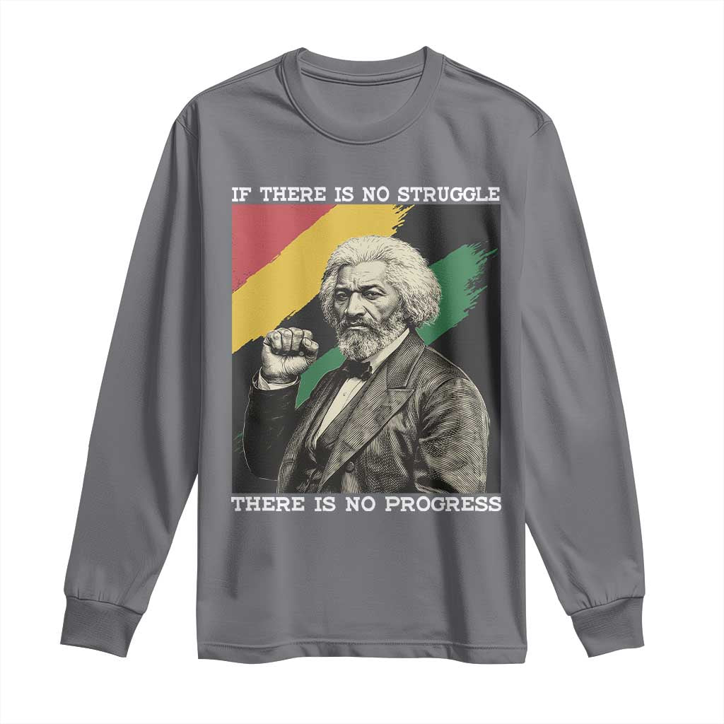 Frederick Douglass Struggle And Progress Long Sleeve Shirt Inspirational Black History TS12 Charcoal Print Your Wear