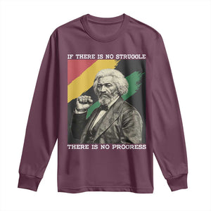 Frederick Douglass Struggle And Progress Long Sleeve Shirt Inspirational Black History TS12 Maroon Print Your Wear