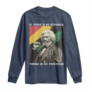 Frederick Douglass Struggle And Progress Long Sleeve Shirt Inspirational Black History TS12 Navy Print Your Wear