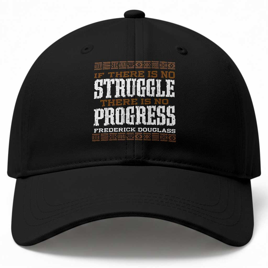Frederick Douglass Empowerment Quote Gift Baseball Cap No Struggle No Progress TS12 Print Your Wear