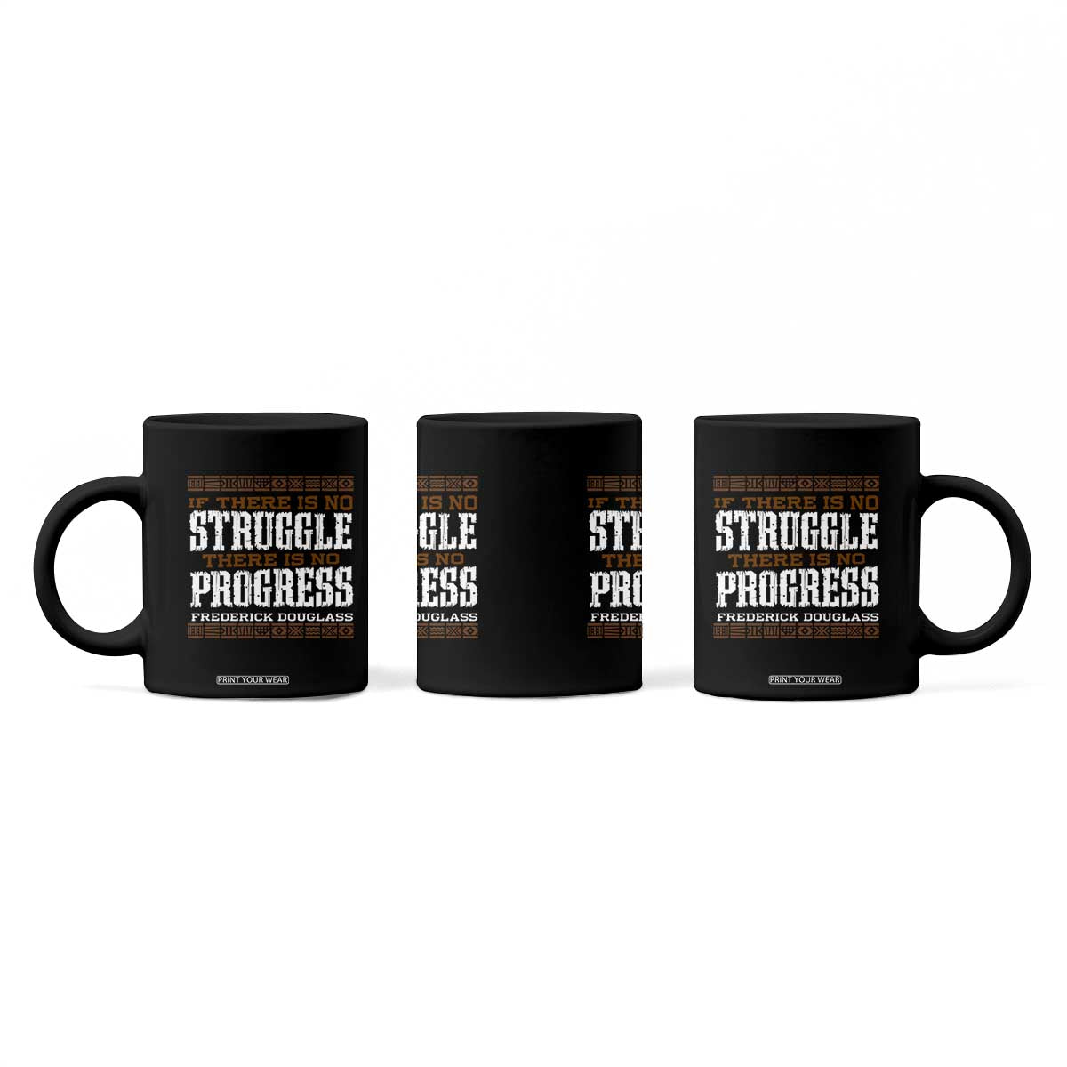 Frederick Douglass Empowerment Quote Gift Coffee Mug No Struggle No Progress TS12 Print Your Wear