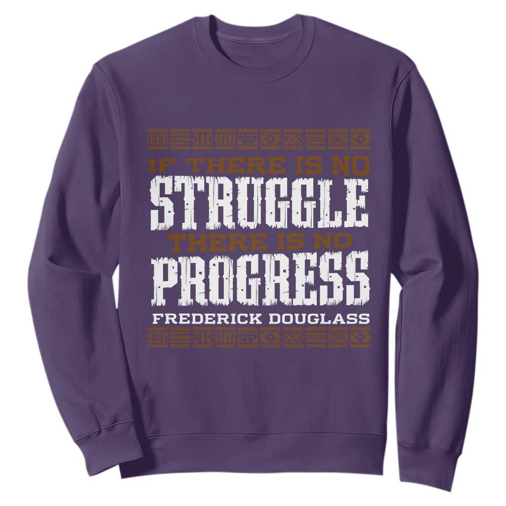 Frederick Douglass Empowerment Quote Gift Sweatshirt No Struggle No Progress TS12 Purple Print Your Wear