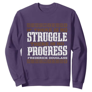 Frederick Douglass Empowerment Quote Gift Sweatshirt No Struggle No Progress TS12 Purple Print Your Wear
