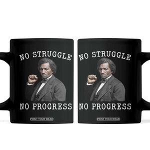 Frederick Douglass Quote Coffee Mug No Struggle No Progress TS12 Black Print Your Wear