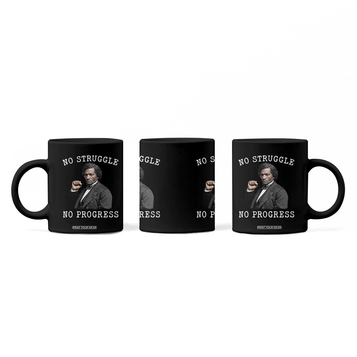 Frederick Douglass Quote Coffee Mug No Struggle No Progress TS12 Print Your Wear