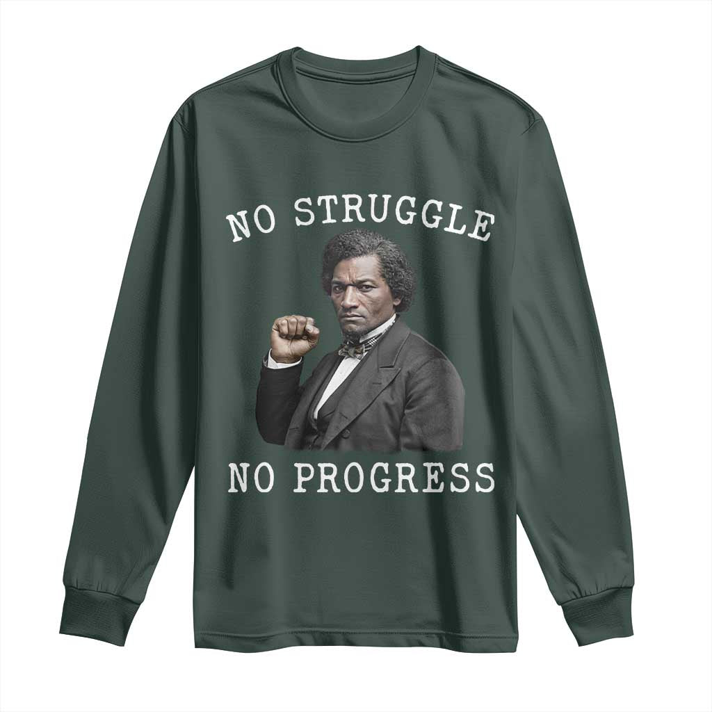 Frederick Douglass Quote Long Sleeve Shirt No Struggle No Progress TS12 Dark Forest Green Print Your Wear