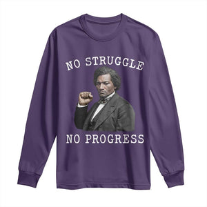 Frederick Douglass Quote Long Sleeve Shirt No Struggle No Progress TS12 Purple Print Your Wear