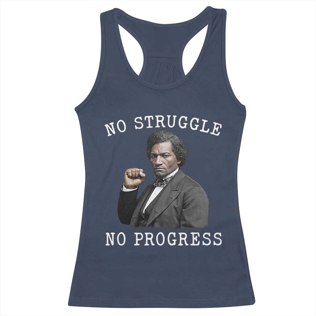 Frederick Douglass Quote Racerback Tank Top No Struggle No Progress TS12 Navy Print Your Wear