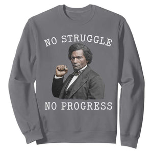 Frederick Douglass Quote Sweatshirt No Struggle No Progress TS12 Charcoal Print Your Wear