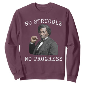 Frederick Douglass Quote Sweatshirt No Struggle No Progress TS12 Maroon Print Your Wear