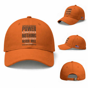 Frederick Douglass Baseball Cap Power Concedes Nothing Without A Demand TS12 Baseball Cap Universal Fit Orange Print Your Wear