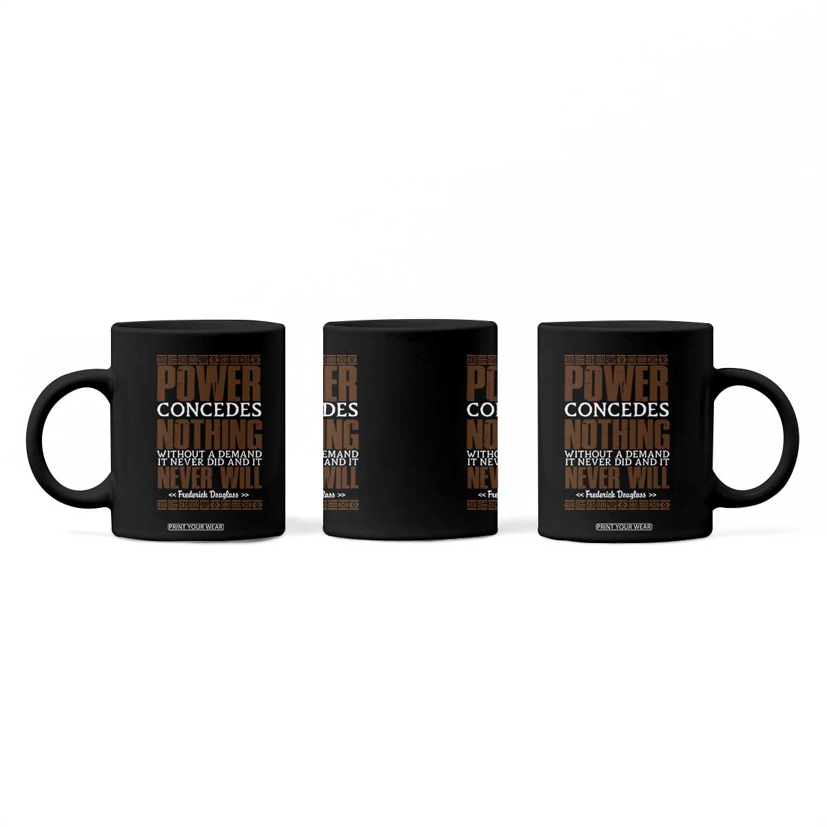 Frederick Douglass Coffee Mug Power Concedes Nothing Without A Demand TS12 Print Your Wear