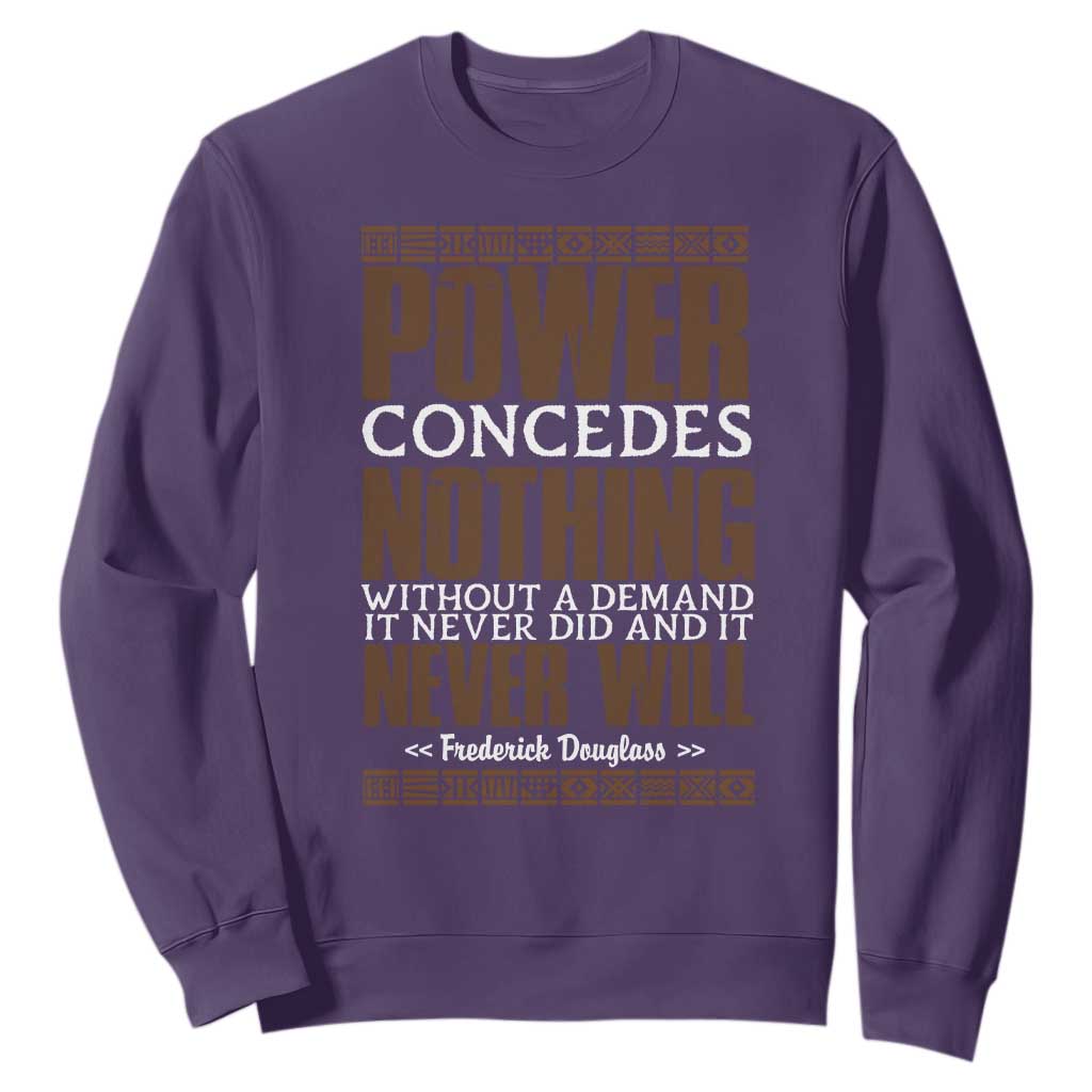 Frederick Douglass Sweatshirt Power Concedes Nothing Without A Demand TS12 Purple Print Your Wear