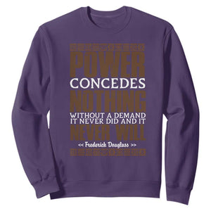 Frederick Douglass Sweatshirt Power Concedes Nothing Without A Demand TS12 Purple Print Your Wear