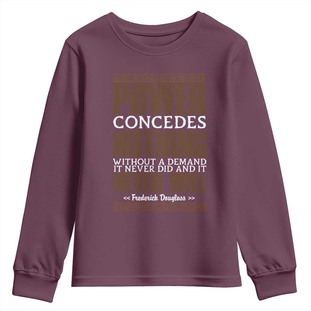 Frederick Douglass Youth Sweatshirt Power Concedes Nothing Without A Demand TS12 Maroon Print Your Wear