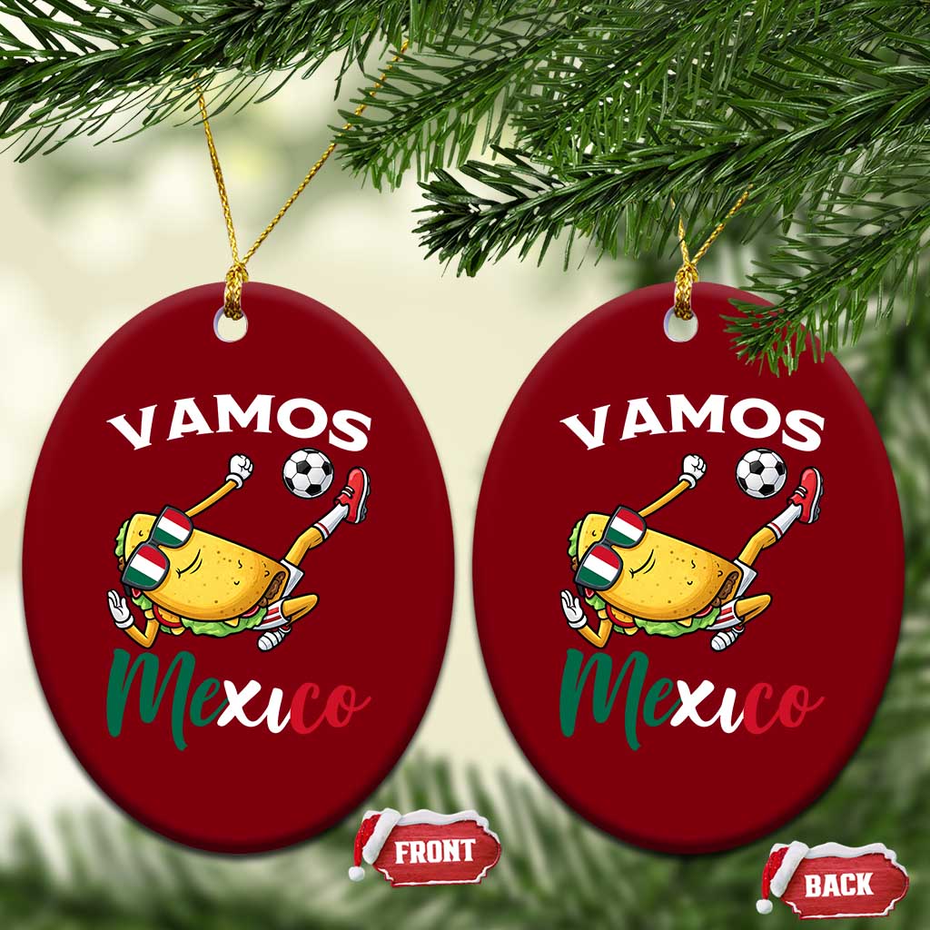 Vamos Mexico Taco Playing Soccer Ceramic Ornament Mexican Fan Gift TS12 Print Your Wear