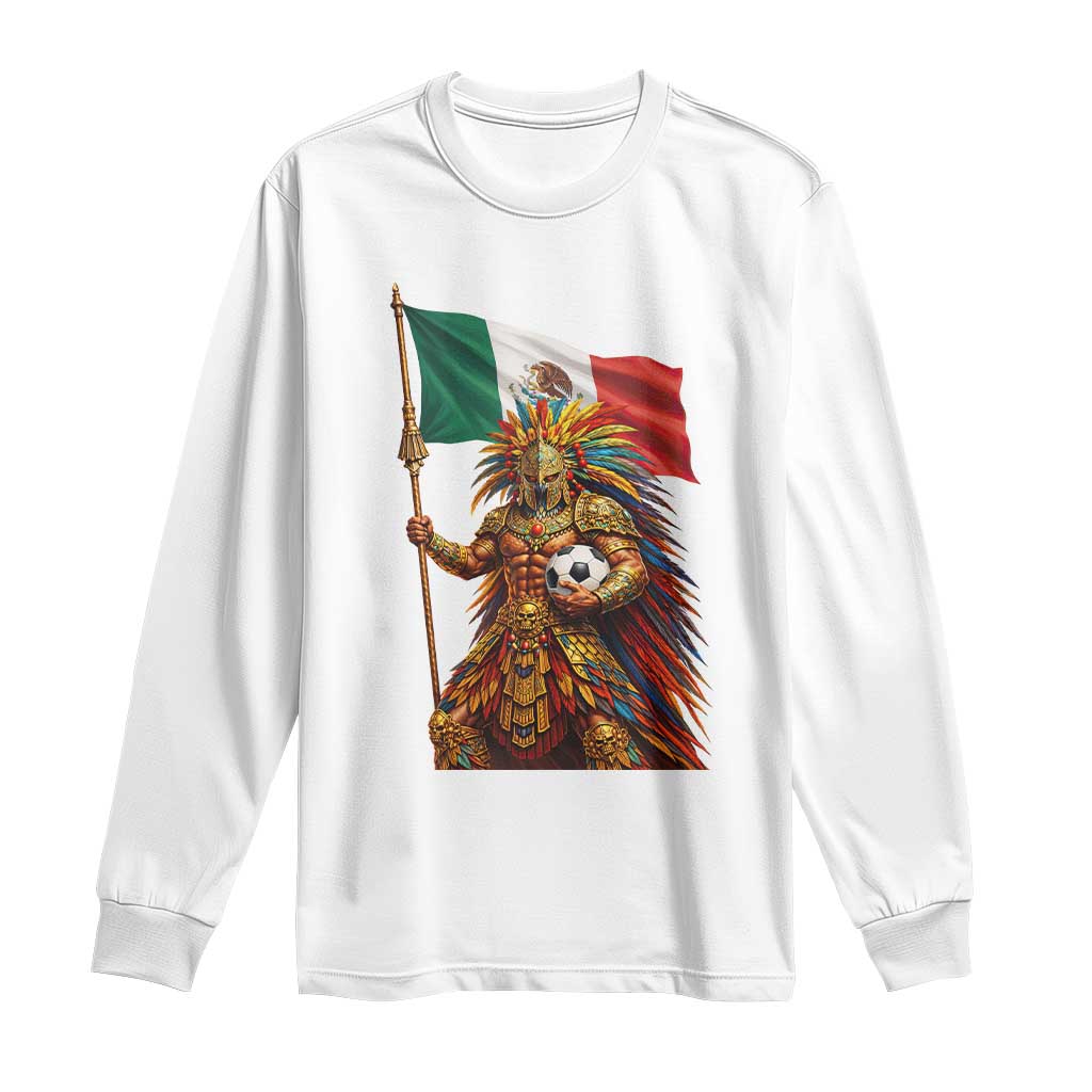Legendary Mexican Soccer Warrior Pride Long Sleeve Shirt TS12 White Print Your Wear