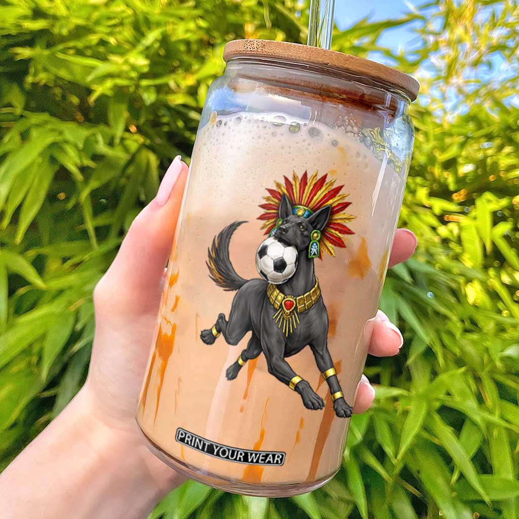 Xolo Dog Soccer Aztec Mexican Fan Gift Glass Can TS12 Black Print Your Wear