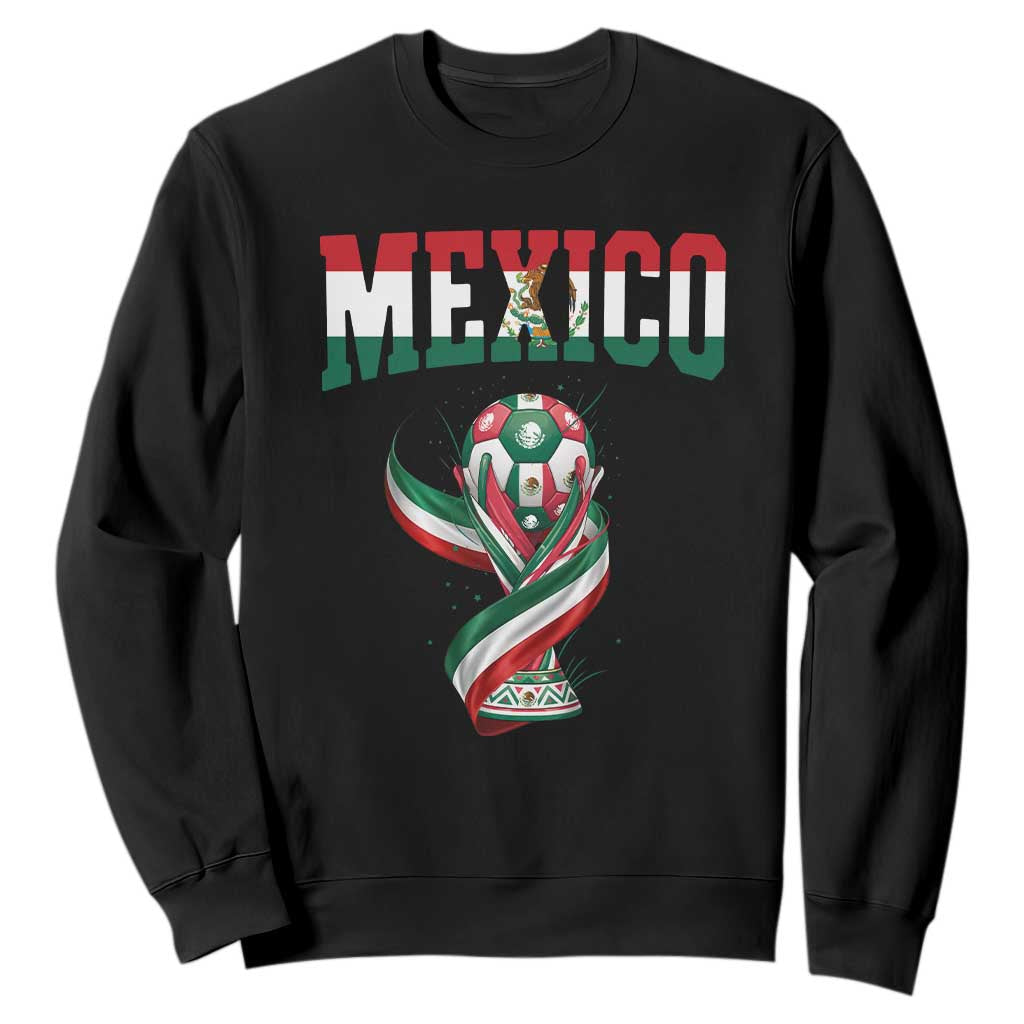 Mexico National Soccer Lover Sweatshirt Proud Mexican Fan Gift TS12 Black Print Your Wear