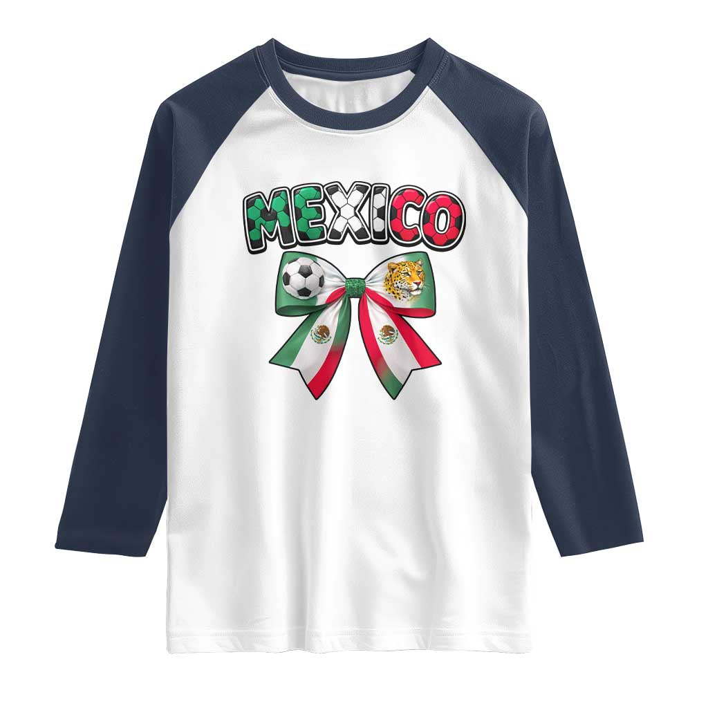 Mexico National Soccer Lover Raglan Shirt Soccer Pride Fan Gift TS12 White Navy Print Your Wear
