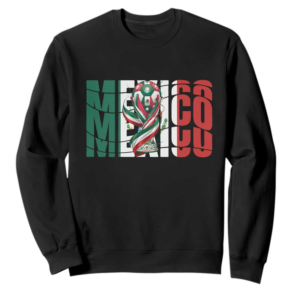 Mexico National Soccer Lover World Sweatshirt Football Fan Gift TS12 Black Print Your Wear
