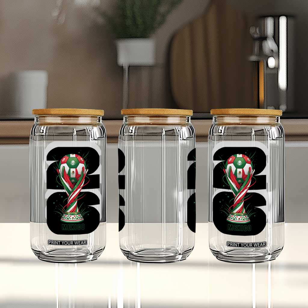 Proud Mexico National Soccer Lover Fan Gift Glass Can TS12 Print Your Wear