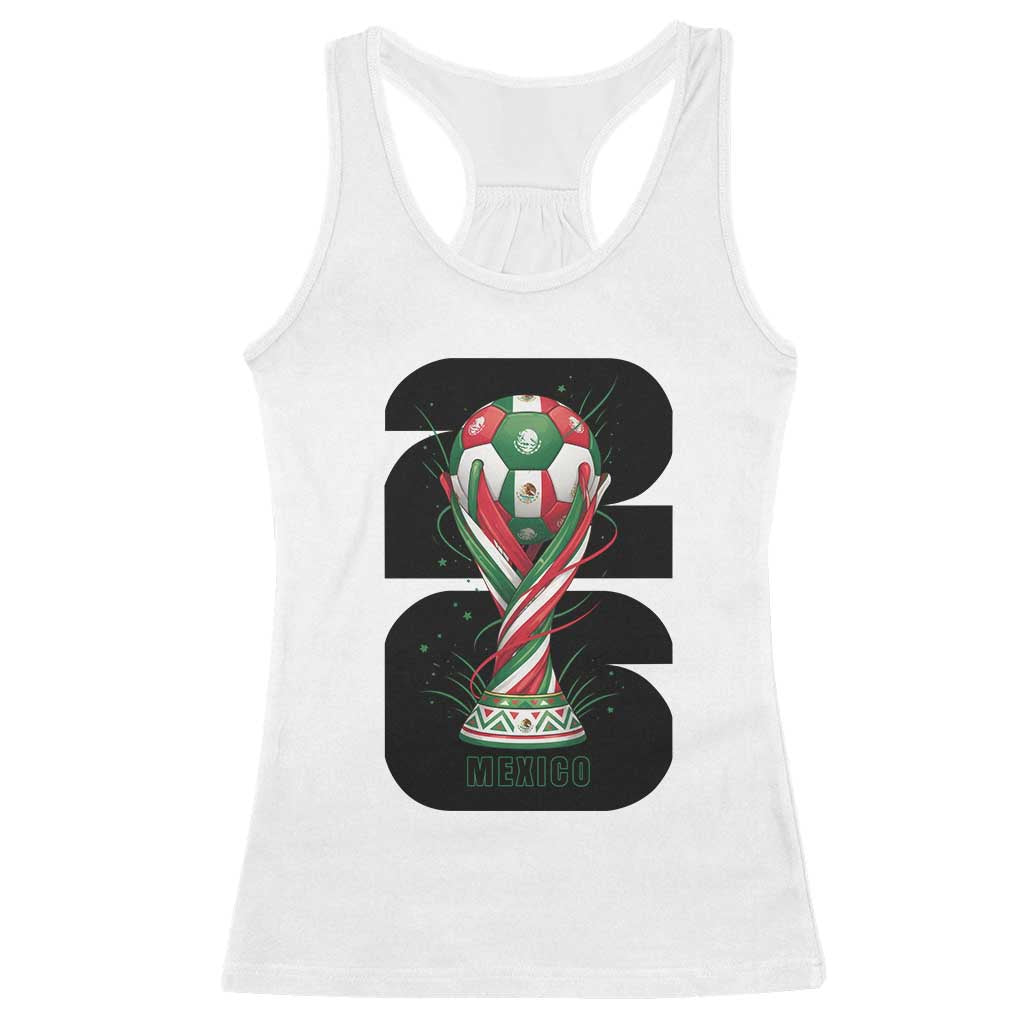 Proud Mexico National Soccer Lover Fan Gift Racerback Tank Top TS12 White Print Your Wear