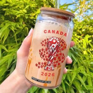 Proud Canada National Soccer Fan 2026 Patriotic Gift Glass Can TS12 White Print Your Wear