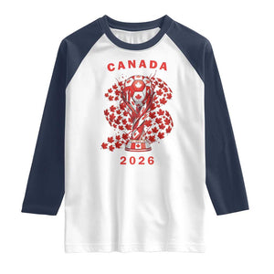 Proud Canada National Soccer Fan 2026 Patriotic Gift Raglan Shirt TS12 White Navy Print Your Wear