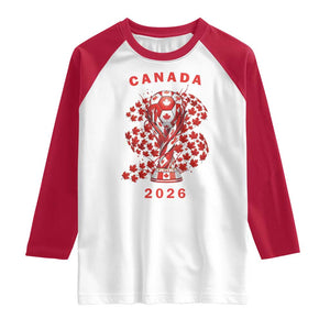 Proud Canada National Soccer Fan 2026 Patriotic Gift Raglan Shirt TS12 White Red Print Your Wear