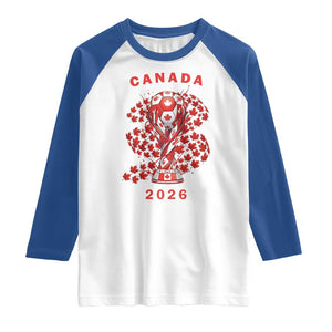 Proud Canada National Soccer Fan 2026 Patriotic Gift Raglan Shirt TS12 White Royal Print Your Wear