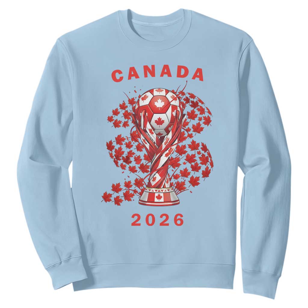 Proud Canada National Soccer Fan 2026 Patriotic Gift Sweatshirt TS12 Light Blue Print Your Wear