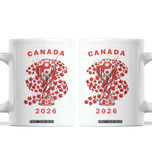 Proud Canada National Soccer Fan 2026 Patriotic Gift Coffee Mug TS12 White Print Your Wear