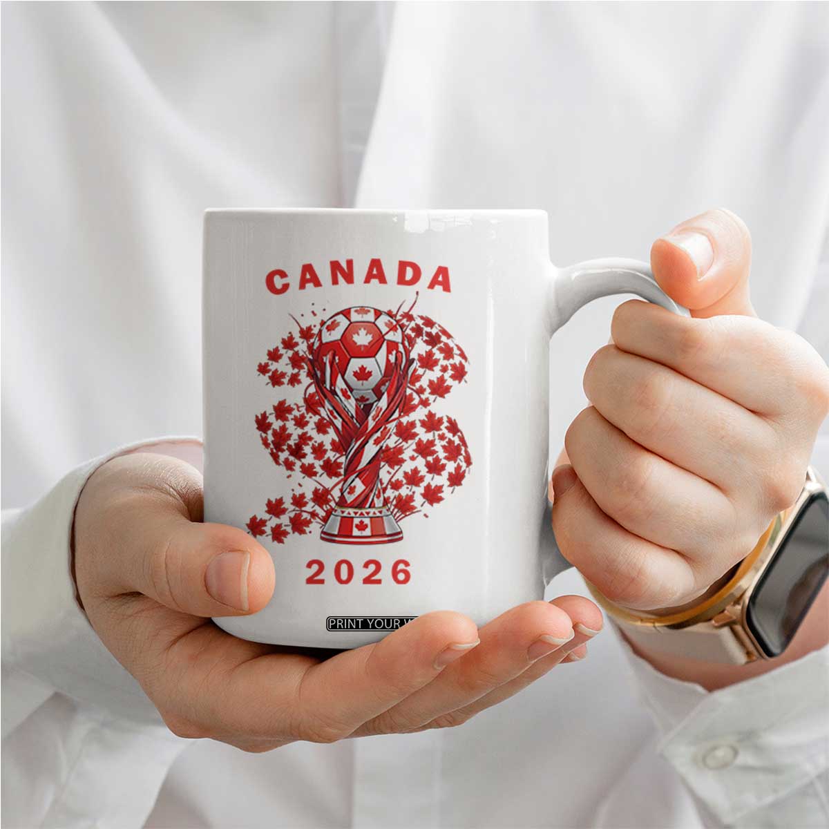 Proud Canada National Soccer Fan 2026 Patriotic Gift Coffee Mug TS12 Print Your Wear