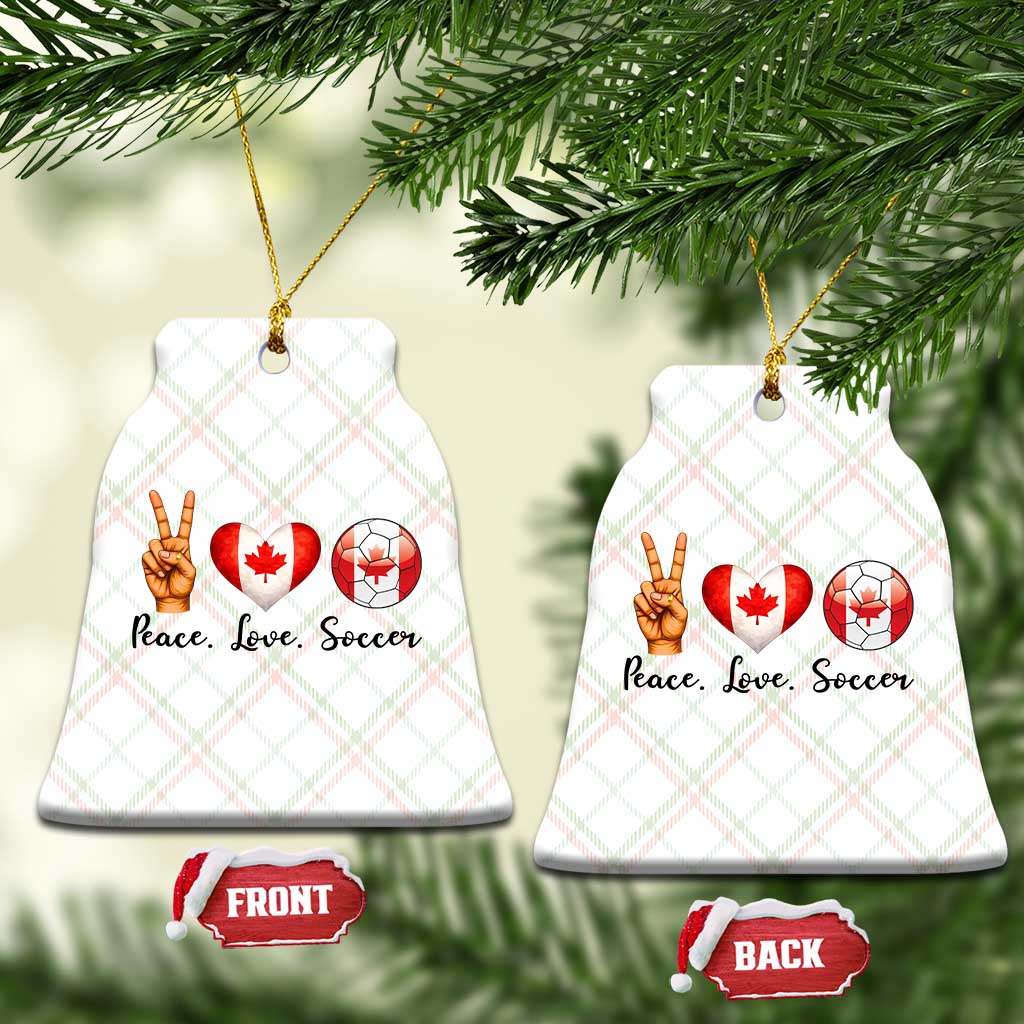 Peace Love Soccer Ceramic Ornament Proud Canadian Fan Gift TS12 Print Your Wear