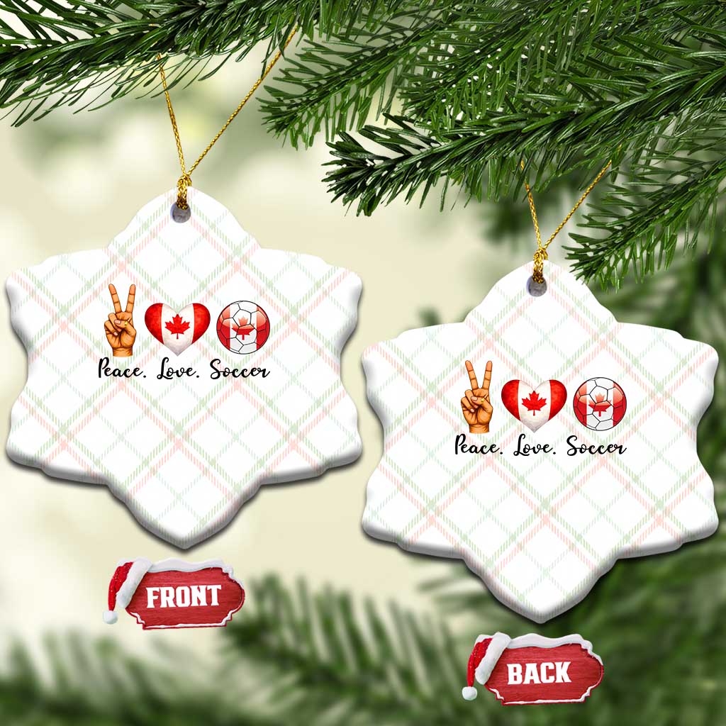 Peace Love Soccer Ceramic Ornament Proud Canadian Fan Gift TS12 Print Your Wear