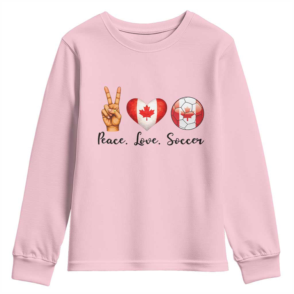 Peace Love Soccer Youth Sweatshirt Proud Canadian Fan Gift TS12 Light Pink Print Your Wear
