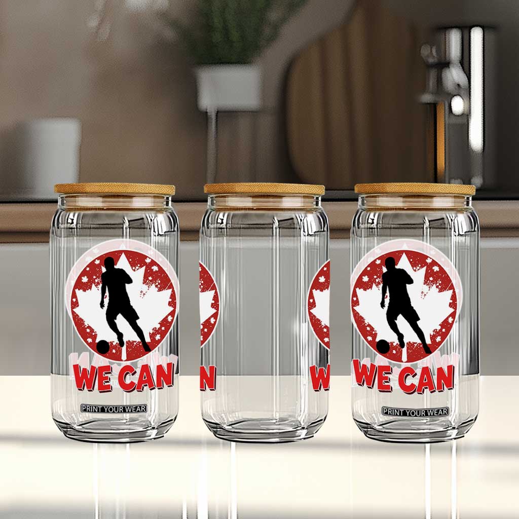 We Can Canada Soccer Glass Can Canadian Football Fan Pride TS12 Print Your Wear