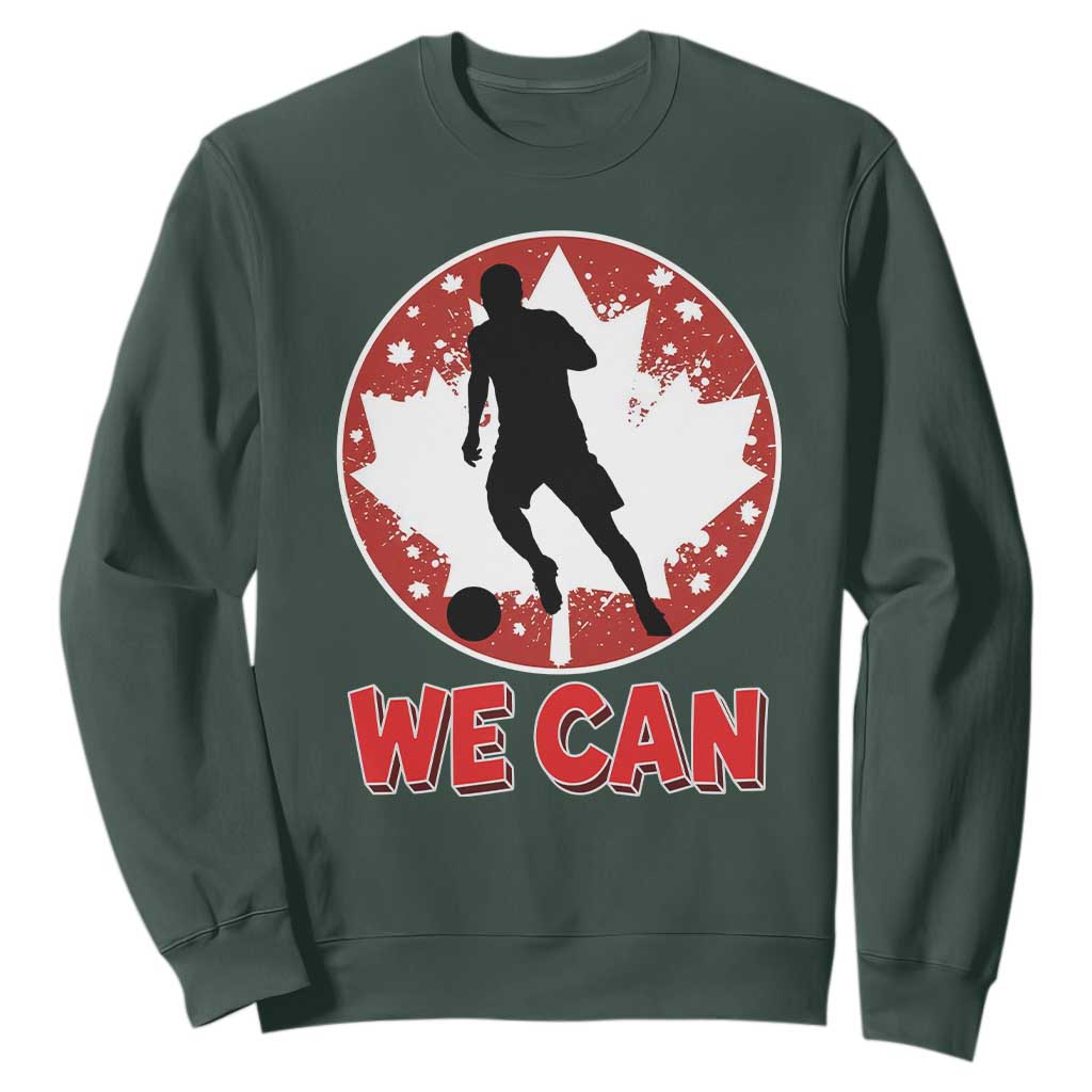 We Can Canada Soccer Sweatshirt Canadian Football Fan Pride TS12 Dark Forest Green Print Your Wear