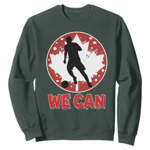 We Can Canada Soccer Sweatshirt Canadian Football Fan Pride TS12 Dark Forest Green Print Your Wear