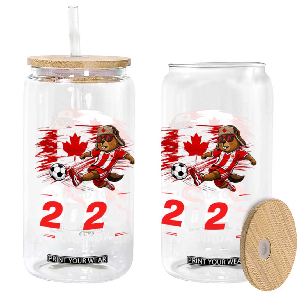 Proud Canada Soccer Beaver Glass Can Road To 2026 TS12 Print Your Wear