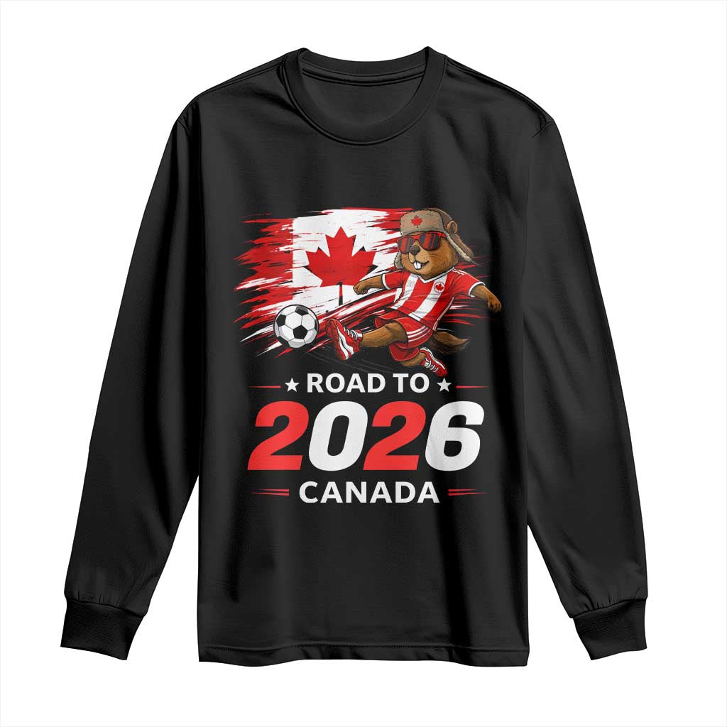 Proud Canada Soccer Beaver Long Sleeve Shirt Road To 2026 TS12 Black Print Your Wear