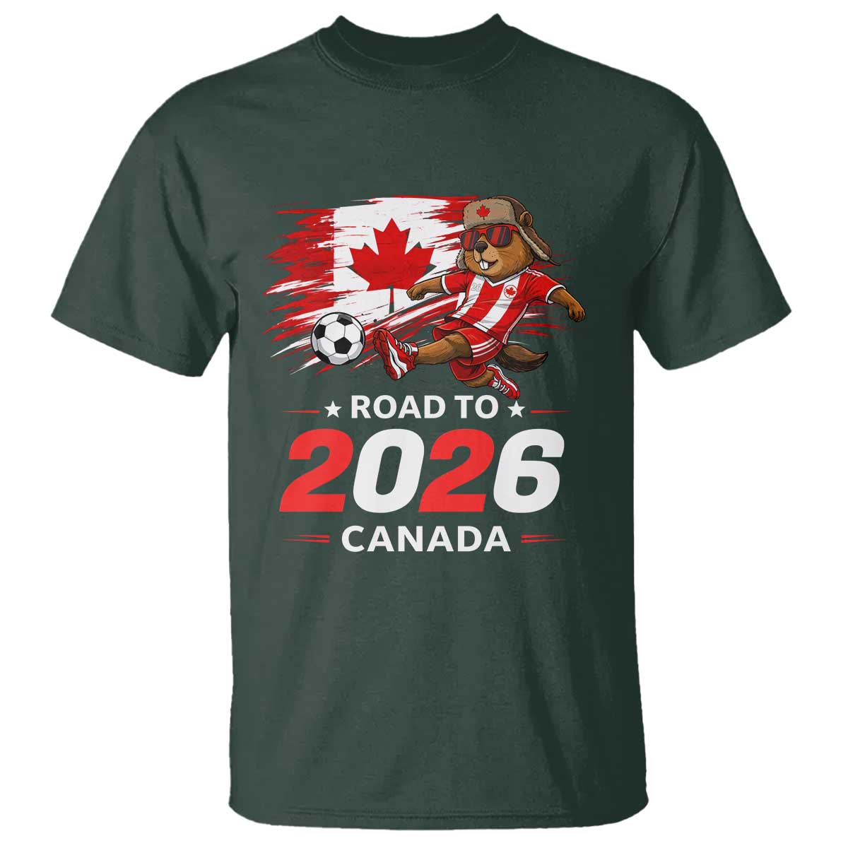 Proud Canada Soccer Beaver T Shirt Road To 2026 TS12 Dark Forest Green Print Your Wear