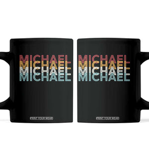 Michael Birthday Gift Coffee Mug Vintage Retro Michael Name Typography TS12 Black Print Your Wear