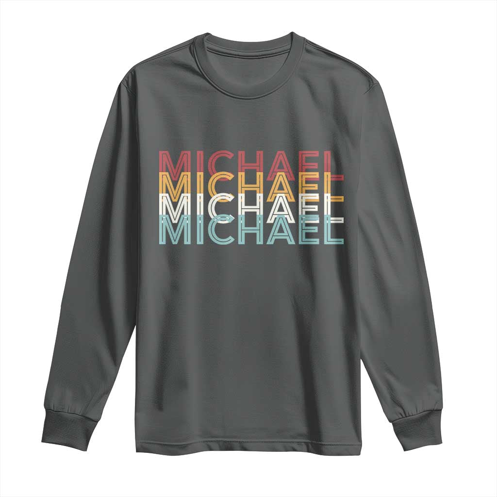 Michael Birthday Gift Long Sleeve Shirt Vintage Retro Michael Name Typography TS12 Dark Heather Print Your Wear