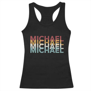 Michael Birthday Gift Racerback Tank Top Vintage Retro Michael Name Typography TS12 Black Print Your Wear