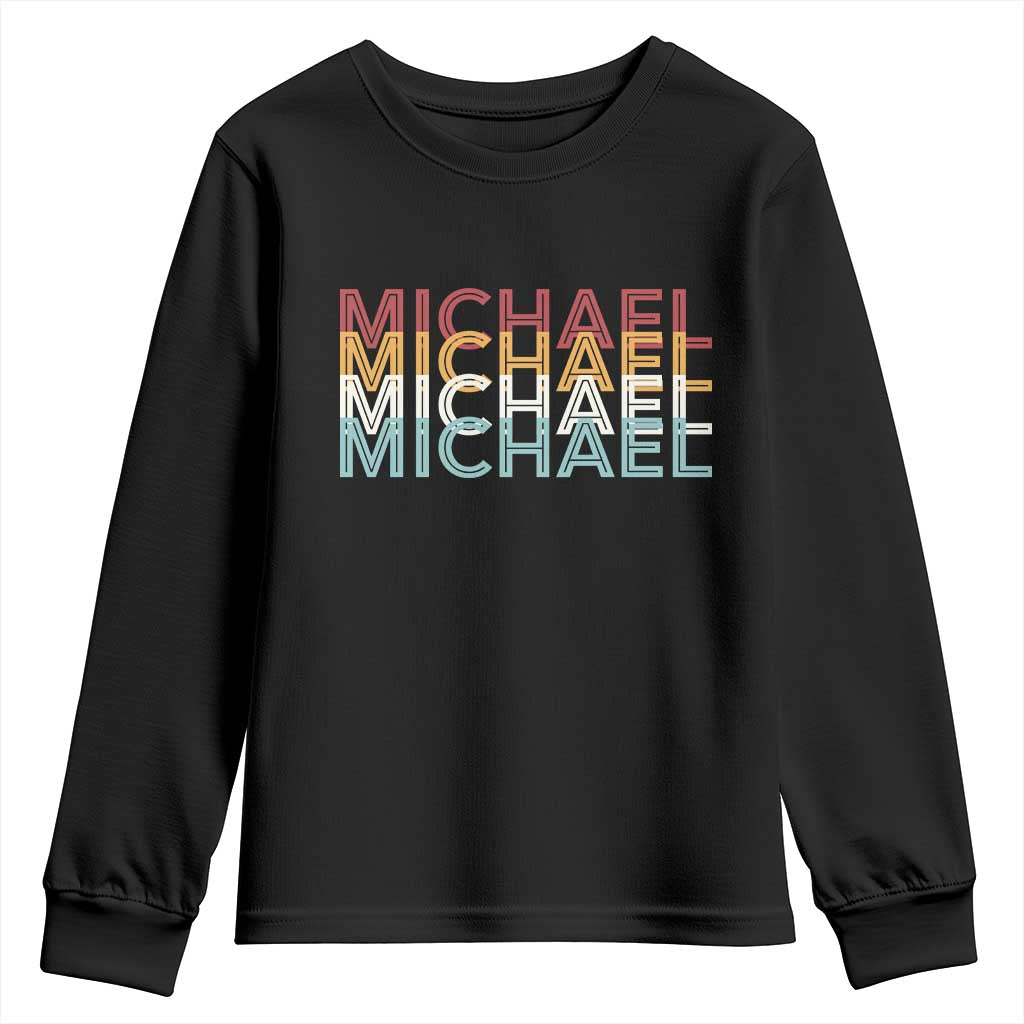 Michael Birthday Gift Youth Sweatshirt Vintage Retro Michael Name Typography TS12 Black Print Your Wear