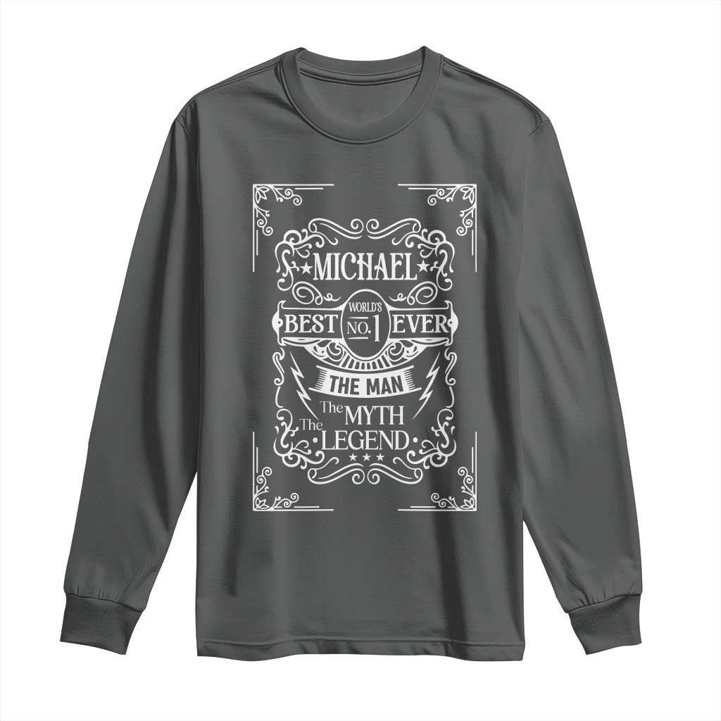 Michael The Man The Myth The Legend Long Sleeve Shirt Vintage Gift For Michael Name TS12 Dark Heather Print Your Wear