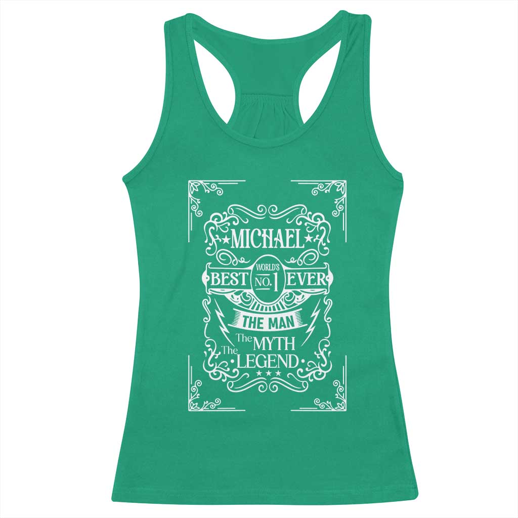 Michael The Man The Myth The Legend Racerback Tank Top Vintage Gift For Michael Name TS12 Irish Green Print Your Wear