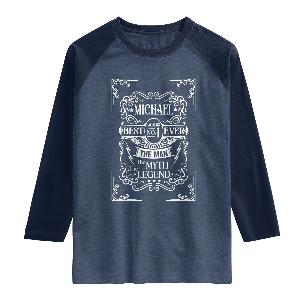 Michael The Man The Myth The Legend Raglan Shirt Vintage Gift For Michael Name TS12 Heather Denim Navy Print Your Wear